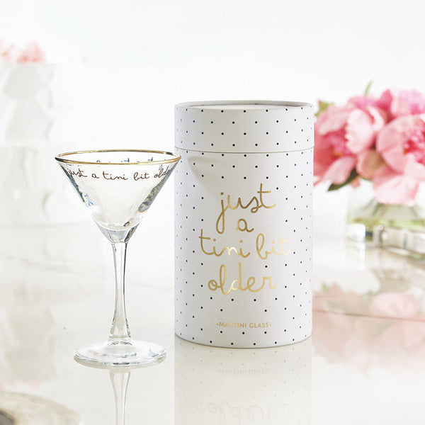 Martini Glass-Just A Tini Bit Older