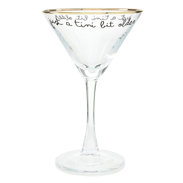 Martini Glass-Just A Tini Bit Older