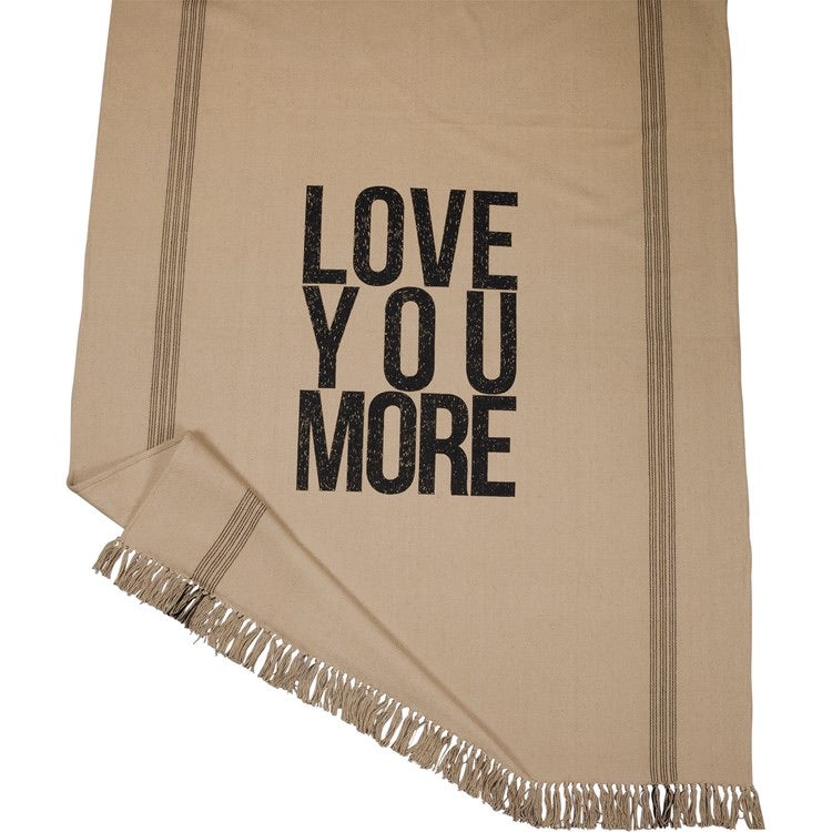 Love You More Throw